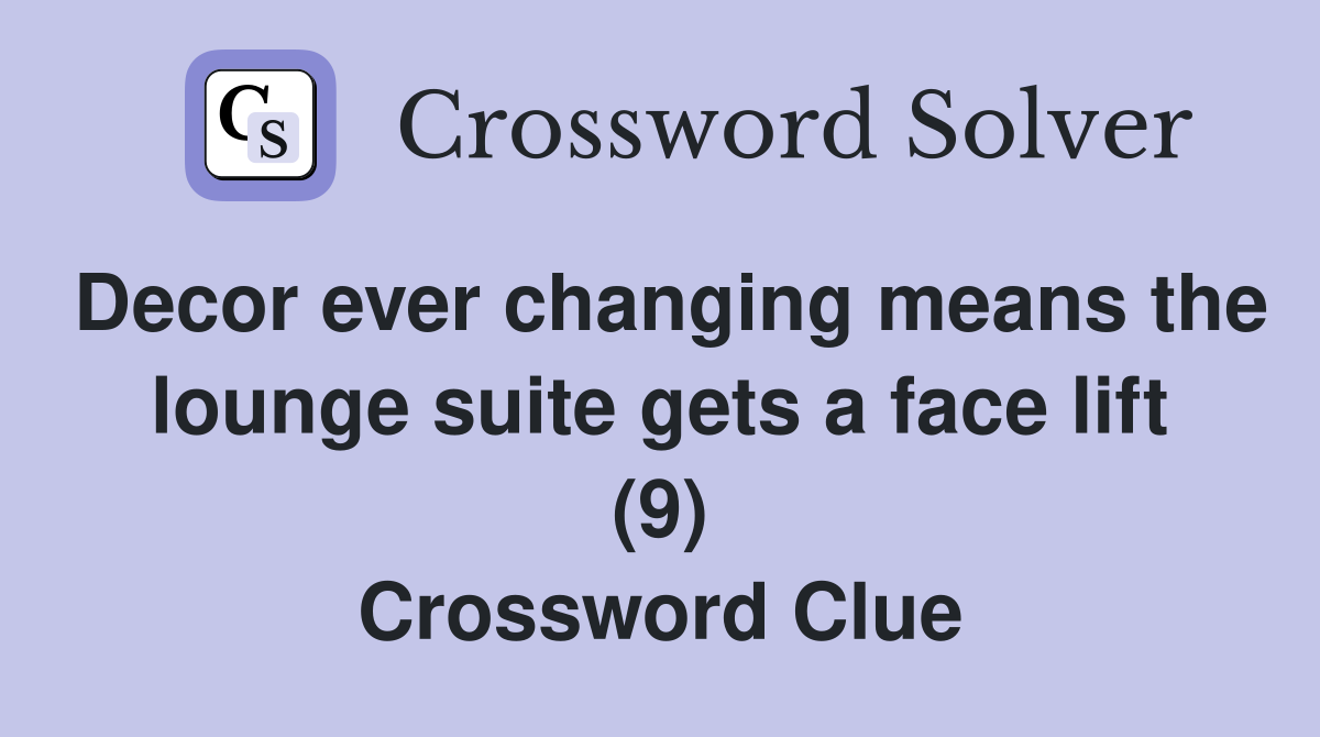 Decor ever changing means the lounge suite gets a face lift (9
